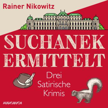 [German] - Suchanek ermittelt: Drei satirische Krimis