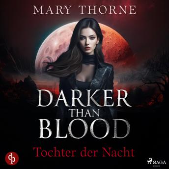[German] - Darker than Blood – Tochter der Nacht