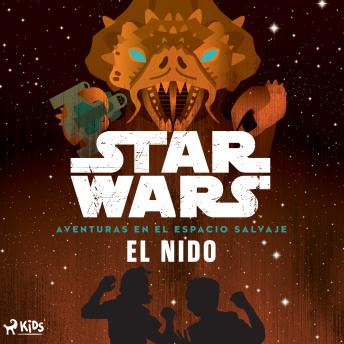 [Spanish] - Star Wars: Aventuras en el espacio salvaje- El nido