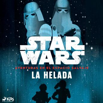 [Spanish] - Star Wars: Aventuras en el Espacio Salvaje – La helada