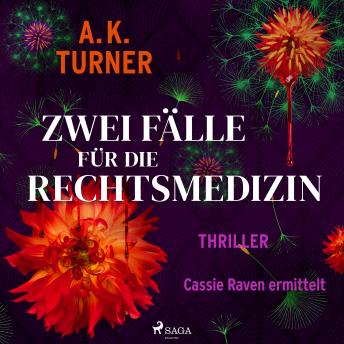 [German] - Zwei Fälle für die Rechtsmedizin. Cassie Raven ermittelt