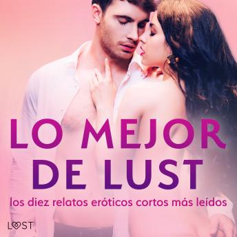 [Spanish] - Lo mejor de Lust: los diez relatos eróticos cortos más leídos