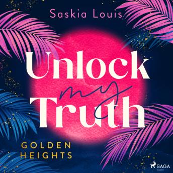 [German] - Unlock my Truth : Golden-Heights-Reihe, Band 2 (humorvolle New-Adult-Romance für alle Fans von Stella Tack)
