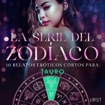 [Spanish] - La serie del Zodíaco: 10 relatos eróticos cortos para Tauro