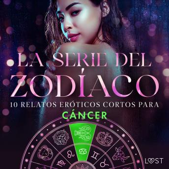 [Spanish] - La serie del Zodíaco. 10 relatos eróticos cortos para Cáncer