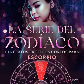 La serie del Zodíaco: 10 relatos eróticos cortos para Escorpio