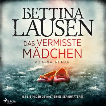 [German] - Das vermisste Mädchen: Kriminalroman | Ist sie in der Gewalt eines Serientäters?