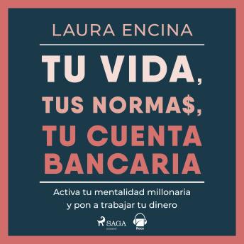 [Spanish] - Tu vida, tus normas, tu cuenta bancaria