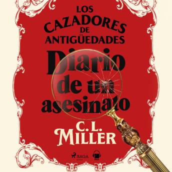 [Spanish] - Los cazadores de antigüedades. Diario de un asesinato
