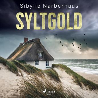 Listen to [German] - Syltgold: Kriminalroman by Sibylle Narberhaus episode artwork