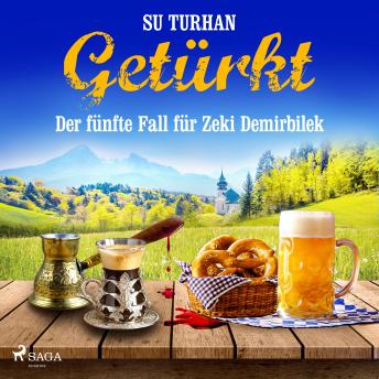 [German] - Getürkt: Der fünfte Fall für Zeki Demirbilek