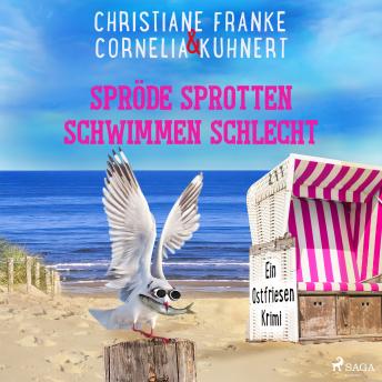[German] - Spröde Sprotten schwimmen schlecht: Ein Ostfriesen-Krimi