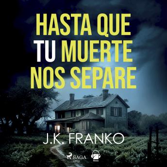 [Spanish] - Hasta que tu muerte nos separe