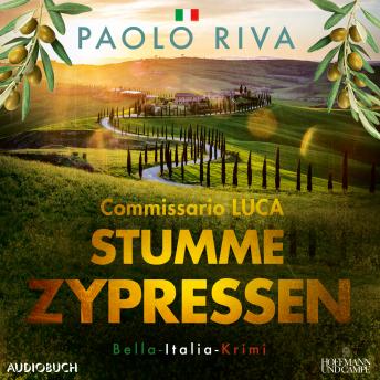 [German] - Stumme Zypressen: Commissario Luca. Bella-Italia-Krimi
