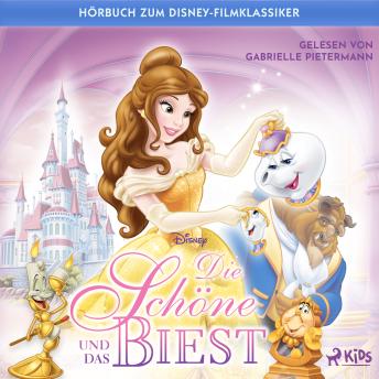[German] - Die Schöne und das Biest: Das Original Hörbuch zum Disney Filmklassiker