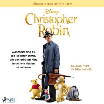[German] - Christopher Robin: Das Original Hörbuch zum Disney Live Action Film