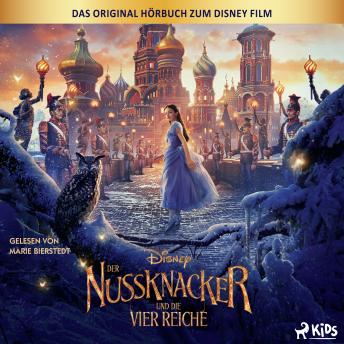 [German] - Der Nussknacker und die vier Reiche: Das Original Hörbuch zum Disney Film