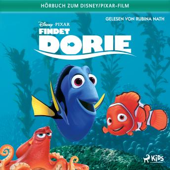 [German] - Findet Dorie: Das Original Hörbuch zum Disney Pixar Film
