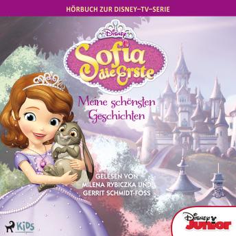 [German] - Sofia die Erste – Meine schönsten Geschichten: Das Original Hörbuch zur Disney TV Serie