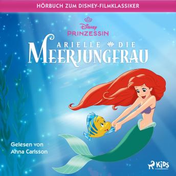 [German] - Arielle, die Meerjungfrau: Das Original Hörbuch zum Disney Filmklassiker