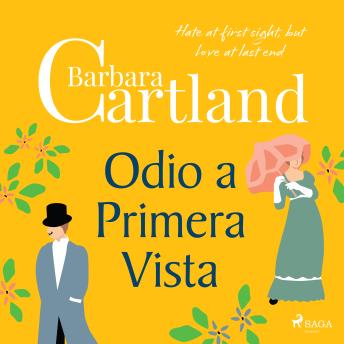 [Spanish] - Odio a Primera Vista: Enemies to lovers: Hate at first sight, but love at last end