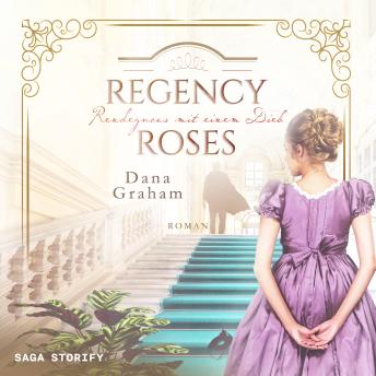 [German] - Regency Roses. Rendezvous mit einem Dieb