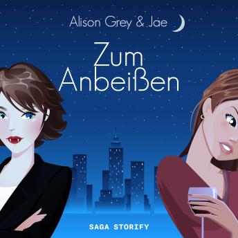 [German] - Zum Anbeißen (Die Serie mit Biss 1)