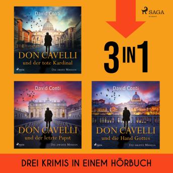 [German] - Don Cavelli: Der tote Kardinal, Der letzte Papst & Die Hand Gottes: Drei Vatikan-Krimis in einem Hörbuch | Packende Italien-Spannung
