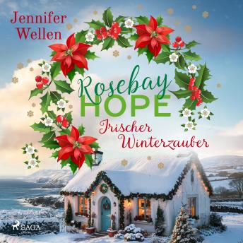 [German] - Rosebay Hope - Irischer Winterzauber