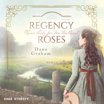 [German] - Regency Roses. Keine Lady für den Ballsaal