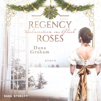 [German] - Regency Roses. Schneesturm ins Glück