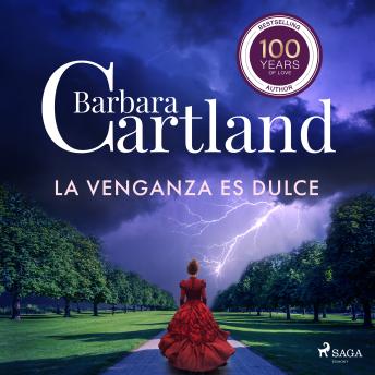 [Spanish] - La Venganza es Dulce (La Colección Eterna de Barbara Cartland 24)