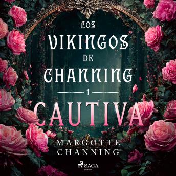 [Spanish] - Cautiva: Los Vikingos de Channing