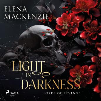 [German] - Light in Darkness: Opposites attract: Fesselnde Dark Romance mit jeder Menge Spice