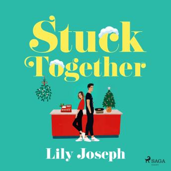 Stuck Together: A laugh-out-loud, rivals-to-lovers Christmas romance