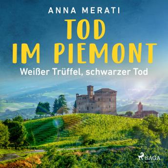 [German] - Tod im Piemont - Weißer Trüffel, schwarzer Tod: Kriminalroman