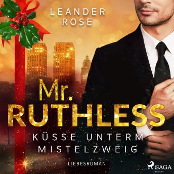 [German] - Mr. Ruthless: Küsse unterm Mistelzweig