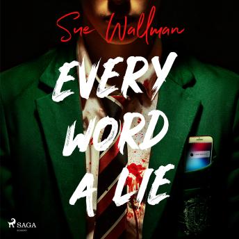 Every Word a Lie: A fast-paced, twist-filled teen thriller