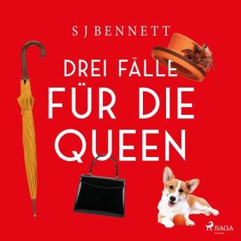 [German] - Drei Fälle für die Queen: Das Windsor-Komplott, Die unhöfliche Tote, Ein höchst royaler Mord