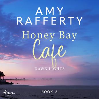 Honey Bay Cafe. Dawn Lights