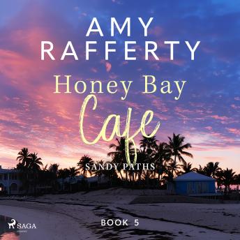 Honey Bay Cafe. Sandy Paths
