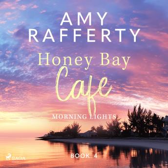 Honey Bay Cafe. Morning Lights