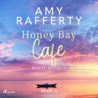 Honey Bay Cafe. Magic Sunsets