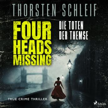 [German] - Four Heads Missing. Die Toten der Themse: Ein Fall für Irene Adams und William Berger. Band 2