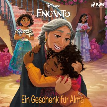 [German] - Encanto: Ein Geschenk für Alma