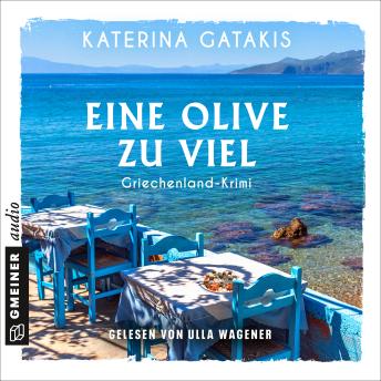 [German] - Eine Olive zu viel: Griechenland-Krimi