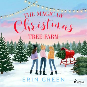 The Magic of Christmas Tree Farm: A funny, uplifting festive read