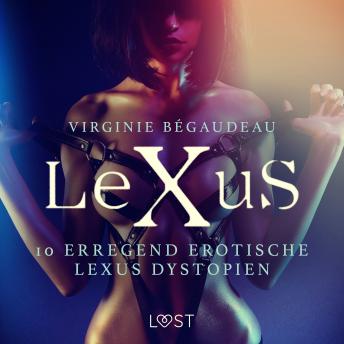 Download 10 erregend erotische LeXus Dystopien by Virginie Bégaudeau