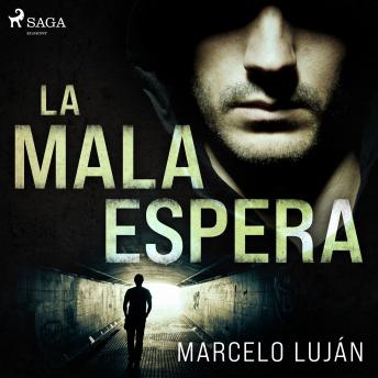 [Spanish] - La mala espera (audio latino)