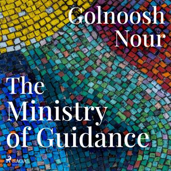 Ministry of Guidance, Audio book by Golnoosh Nour